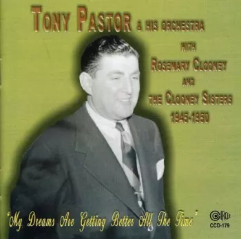 My Dreams Are Getting Better All The Time 1945-1950