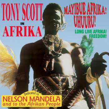 LP Tony Scott: In Afrika / Mayibue Afrika! Uhuuru! (Long Live Afrika! Freedom!)