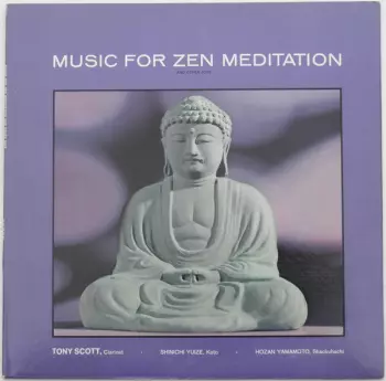 Tony Scott: Music For Zen Meditation And Other Joys