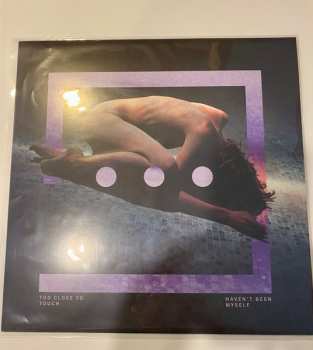 LP Too Close To Touch: Haven't Been Myself