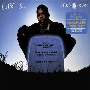 LP Too Short: Life Is...Too $hort LTD | CLR
