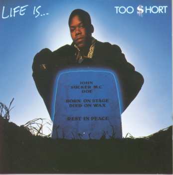 CD Too Short: Life Is...Too $hort