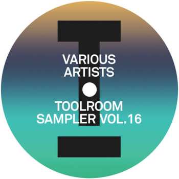Album Toolroom Sampler Vol. 16 / Various: Toolroom Sampler Vol. 16