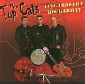 CD The Top Cats: Full Throttle Rockabilly