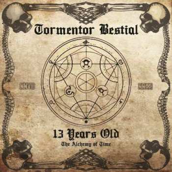 CD Tormentor Bestial: 13 Years Old - The Alchemy Of Time