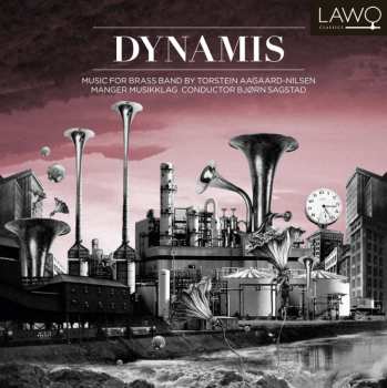 Album Bjørn Sagstad: Dynamis (Music For Brass Band By Torstein Aagaard-Nilsen)