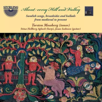 Torsten Mossberg: Swedish Songs, Broadsides & Ballads From Medieval To Present