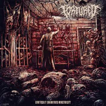 Album Tortured: Genetically Engineered Monstrosity
