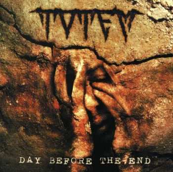 Album Totem: Day Before The End