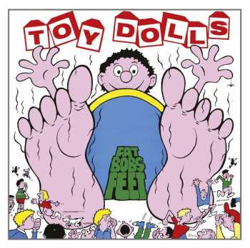 CD Toy Dolls: Fat Bob's Feet DIGI