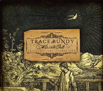 Album Trace Bundy: Missile Bell {Part 2-The Studio Cd}