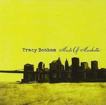 Album Tracy Bonham: Masts Of Manhatta