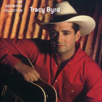 Album Tracy Byrd: The Definitive Collection