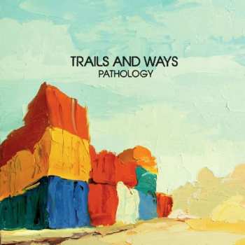 LP Trails And Ways: Pathology