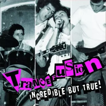Trancefusion: Incredible But True