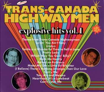 CD Trans-Canada Highwaymen: Explosive Hits Vol. 1