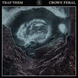 CD Trap Them: Crown Feral