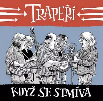 Trapeři: Když Se Stmívá