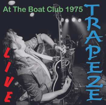 CD Trapeze: Live At The Boat Club 1975