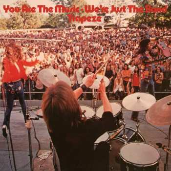 Album Trapeze: You Are The Music ...We're Just The Band