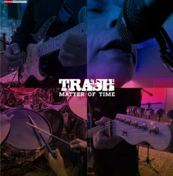 SP Trash: Matter Of Time LTD
