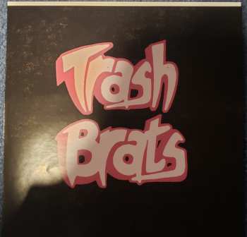 LP Trash Brats: Trash Brats