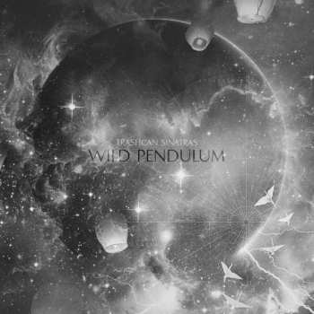 LP Trashcan Sinatras: Wild Pendulum