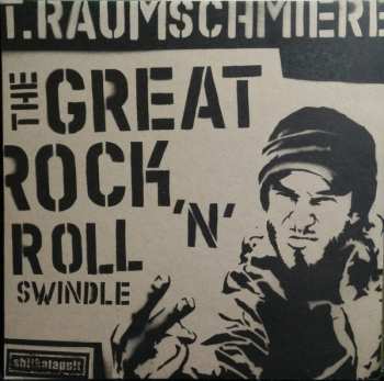 Album T.Raumschmiere: The Great Rock 'n' Roll Swindle