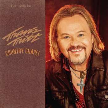 CD Travis Tritt: Country Chapel