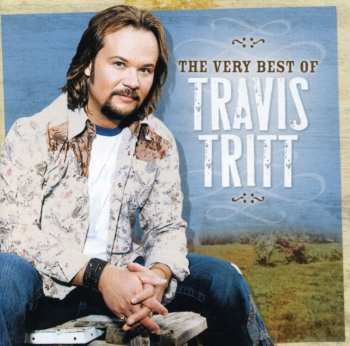 CD Travis Tritt: The Very Best Of Travis Tritt