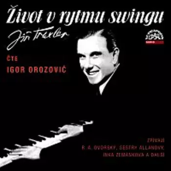 Traxler: Život v rytmu swingu