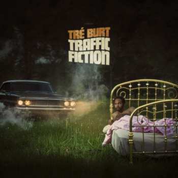 LP Tré Burt: Traffic Fiction
