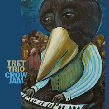 Album Tret Trio: Crow Jam