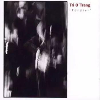 Tri Ó Trang: 'Fordivi'