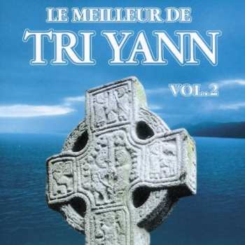 2CD Tri Yann: Le Meilleur De Tri Yann Vol. 2