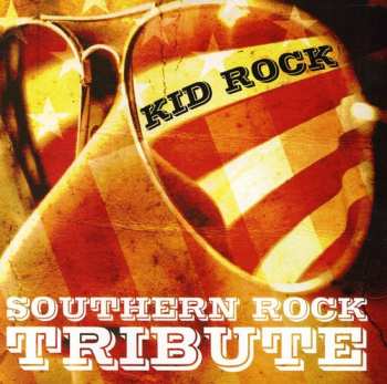 Album Tribute Players: Kid Rock Southern Rock Tribute