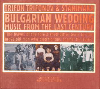 CD Trifon Trifonov: Bulgarian Wedding Music From The Last Century