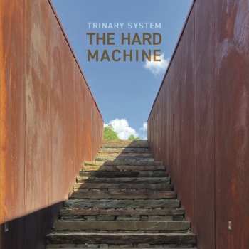 Album Trinary System: Hard Machine