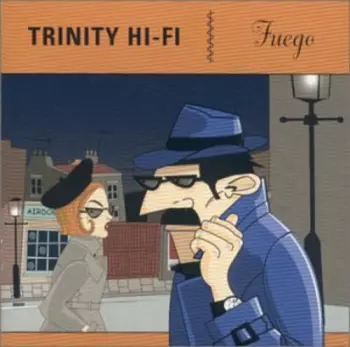 Trinity Hi-Fi: Fuego