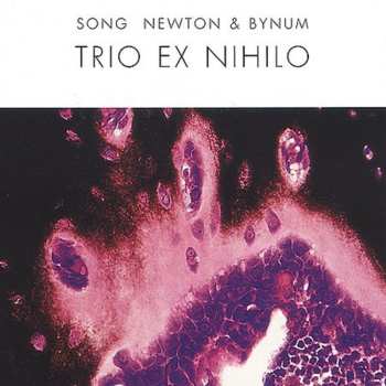 Album Trio Ex Nihilo: Trio Ex Nihilo