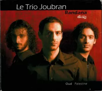 Trio Joubran: رندنه = Randana