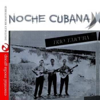 CD Trio Taicuba: Noche Cubana
