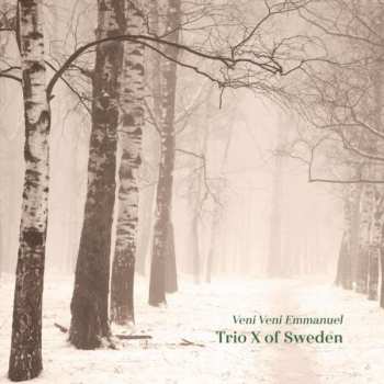 CD Trio X: Veni Veni Emmanuel