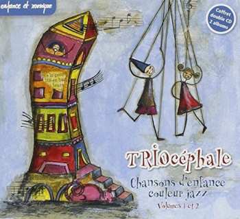 Album Triocephale: Chansons Denf. Couleur Jazz 1 & 2