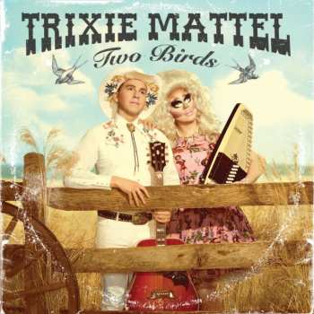 LP Trixie Mattel: Two Birds, One Stone CLR