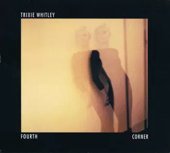 Trixie Whitley: Fourth Corner