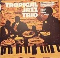 LP Tropical Jazz Trio: On Peut Parler D'Autre Chose