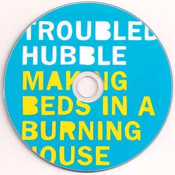 LP Troubled Hubble: Making Beds In A Burning House