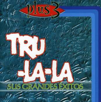 Album Tru La La: Sus Grandes Exitos