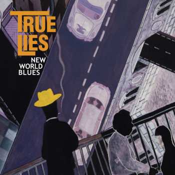 Album True Lies: New World Blues